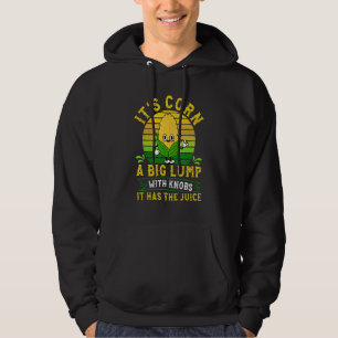 Its Corn Cob Dabbing It Has The Juice Farmer Far Hoodie