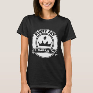 It's Darius Day Funny Meme – Celebrate Love T-Shirt