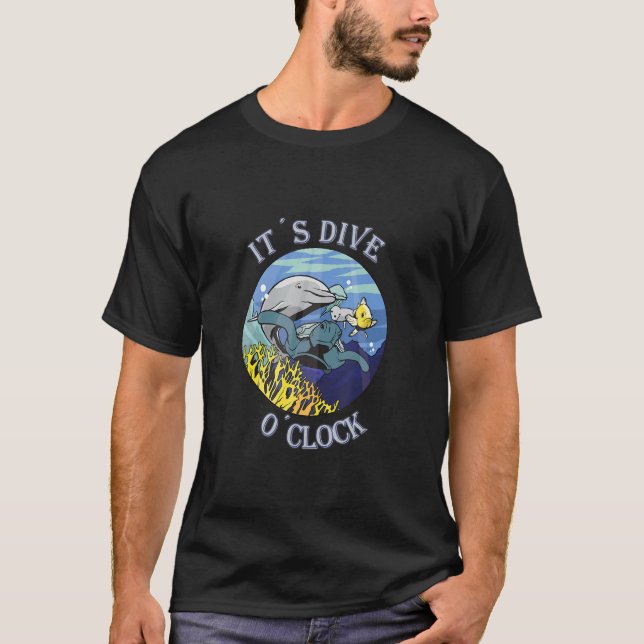 it's dive o' clock snorkelling diving underwater w T-Shirt (Front)