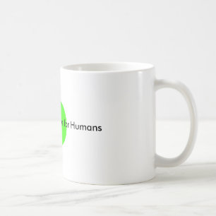 It's Do or Die Time for Humans The MUSEUM Zazzle G Coffee Mug