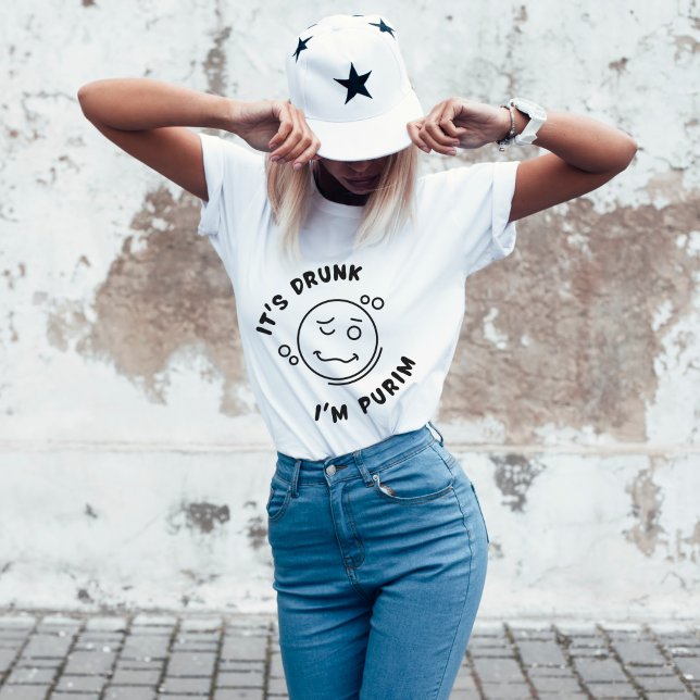 It's Drunk I'm Purim Funny  T-Shirt (Creator Uploaded)