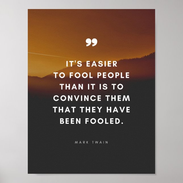 It's easier to fool people ... poster (Front)