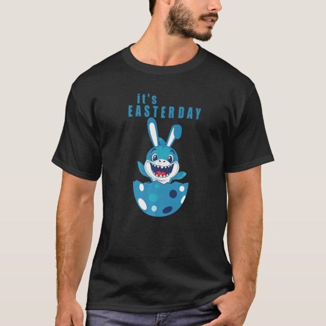 It's Easter Day Shark With Bunny Ears Eggs Happy E T-Shirt (Front)