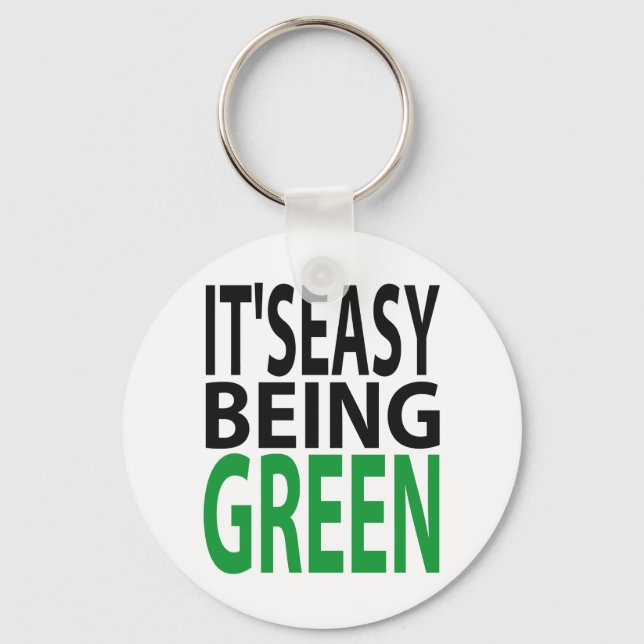 IT'S EASY BEING GREEN KEY RING (Front)