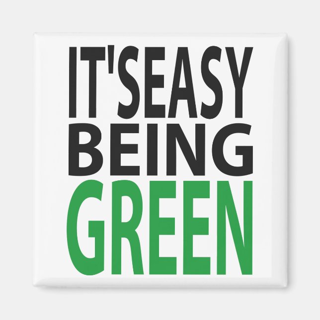 IT'S EASY BEING GREEN MAGNET (Front)