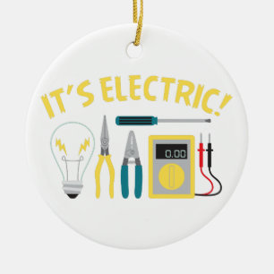 It's Electric Ceramic Ornament