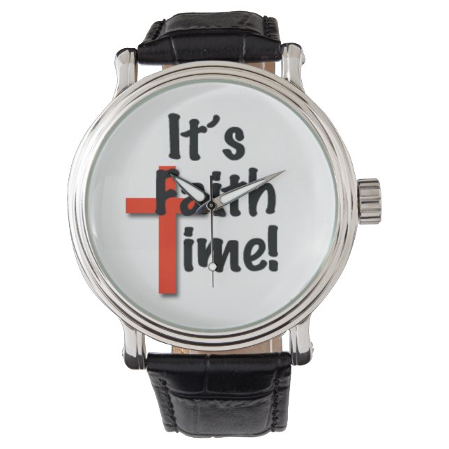 It's Faith Time Watch (Front)