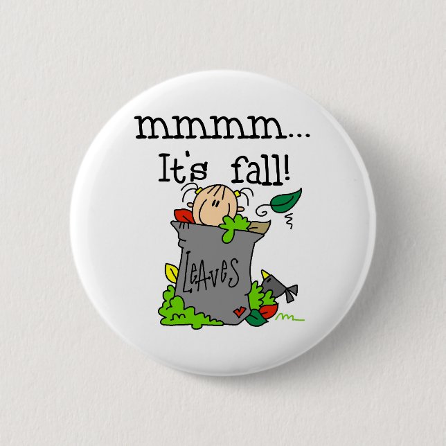 It's Fall 6 Cm Round Badge (Front)