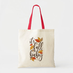 It's Fall Baby Tote Bag