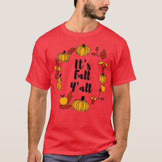Its fall yall2 2 T-Shirt
