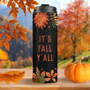 "It's Fall Y'all" Autumn Fall Leaves Halloween Thermal Tumbler