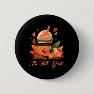 It's Fall Y'all Autumn Lovers Cozy Vibes Thanksgiv 6 Cm Round Badge