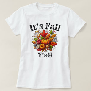 It's Fall Y'all   Autumn Season   Pumpkin T-Shirt