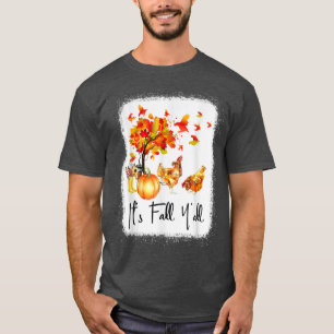 Its Fall Yall Chicken Pumpkin Autumn Tree Thanksgi T-Shirt