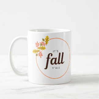 It's Fall Y'all Coffee Mug