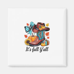 It's Fall Y'all Cowboy Boots Pumpkin Howdy Thanksg Magnet
