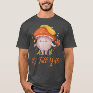 Its Fall Yall Cute Autumn Mushroom T-Shirt