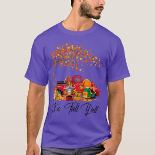 It's Fall Y'all Cute Gnomes Pumpkin Truck Autumn T T-Shirt