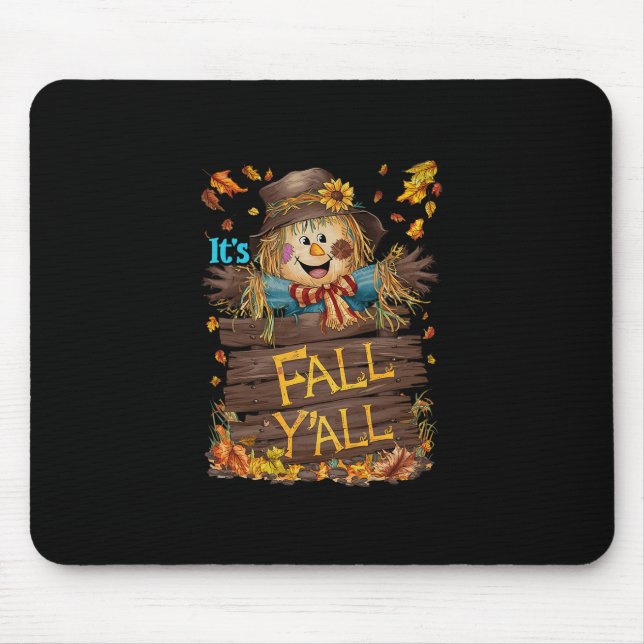 It's Fall Y'all Cute Scarecrow Fall Thanksgiving H Mouse Pad (Front)