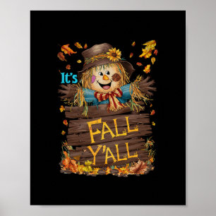 It's Fall Y'all Cute Scarecrow Fall Thanksgiving H Poster