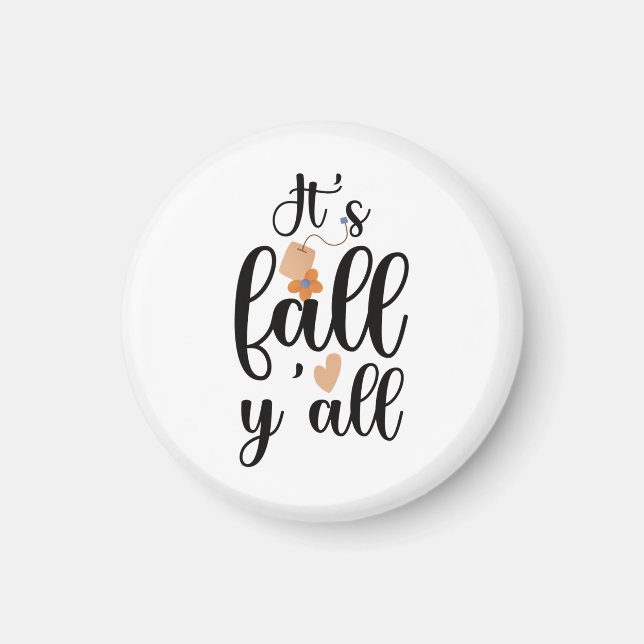 It's fall y'all, Cute Teabag Magnet (Front)