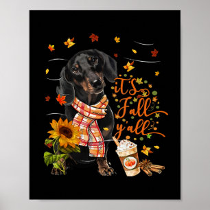 It's Fall Y'all Dachshund Dog Thanksgiving Hallowe Poster