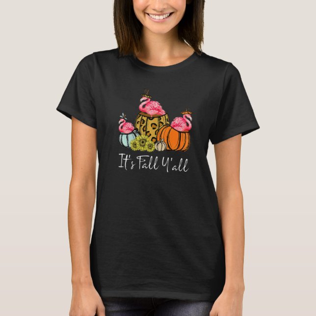 It's Fall Yall Flamingo  Leopard Pumpkin Falling A T-Shirt (Front)