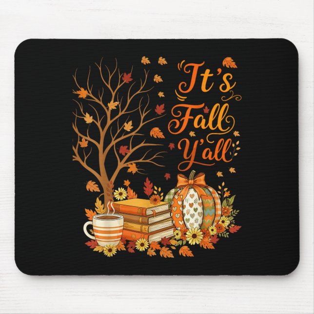 It's Fall Y'all Floral Pumpkin Autumn Coffee Thank Mouse Pad (Front)