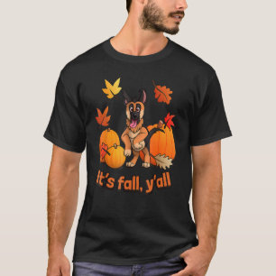 Its fall yall German Shepherd puppy 4 T-Shirt