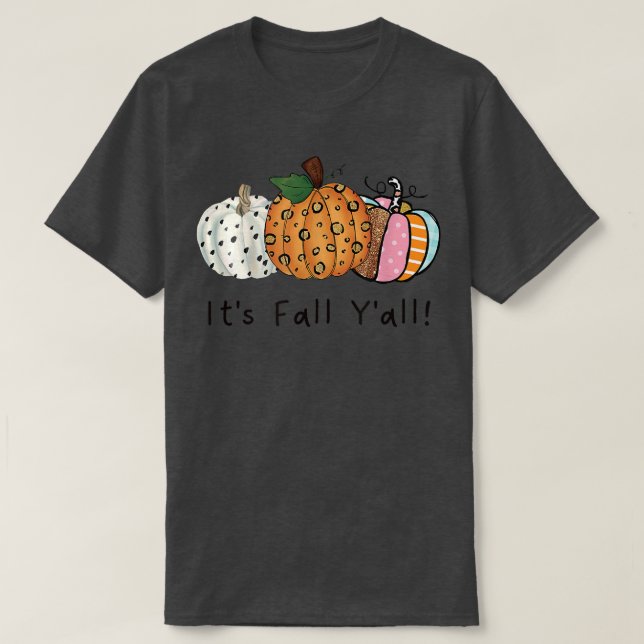 Its Fall Yall Happy Fall Leopard Pumpkins Autumn D T-Shirt (Design Front)