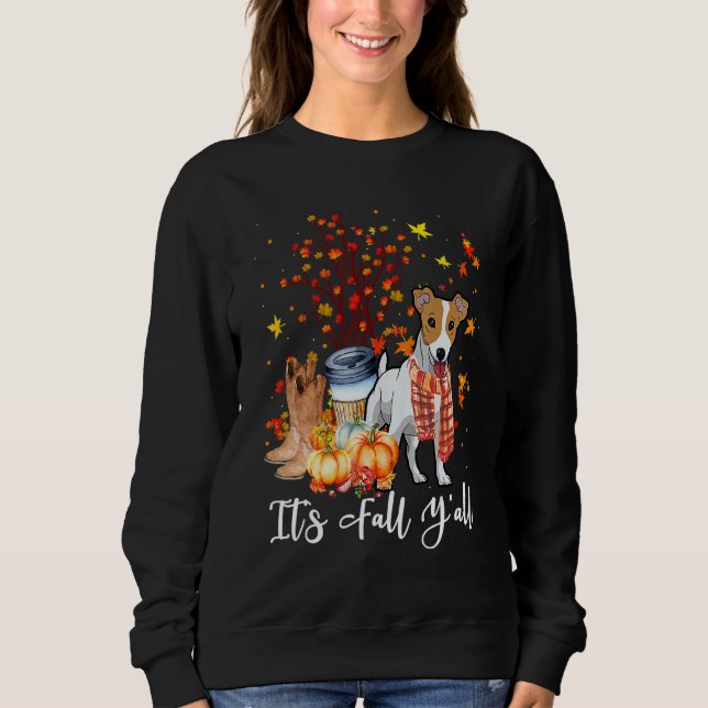 It's Fall Y'all Jack Russell Terrier Dog Pumpkin F Sweatshirt (Front)