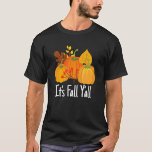 Its Fall Yall Lazy Halloween Costume Thanksgiving T-Shirt