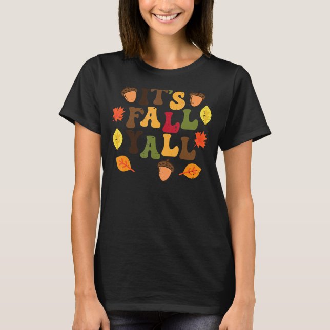 Its Fall Yall Leaves Cute Autumn Thanksgiving Men  T-Shirt (Front)