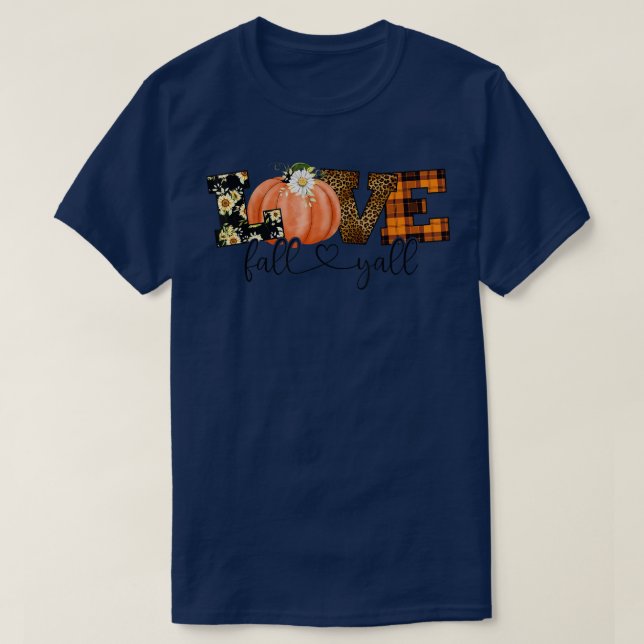 Its Fall Yall Lover Autumn  T-Shirt (Design Front)