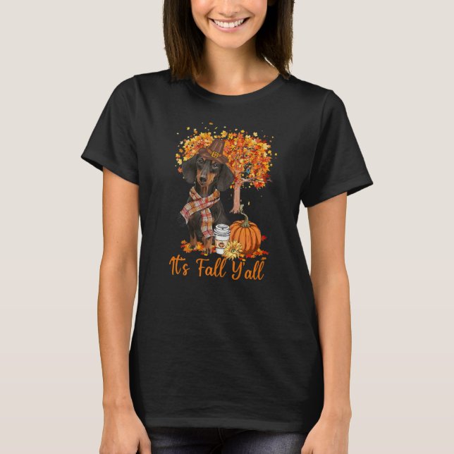 It's Fall Y'all Maple Dachshund Dog Leaf Fall Autu T-Shirt (Front)