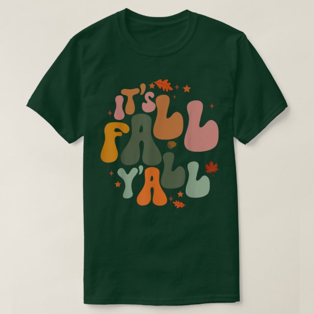 Its Fall Yall Maple Leaf Pumpkin Autumn Tree Fall  T-Shirt (Design Front)