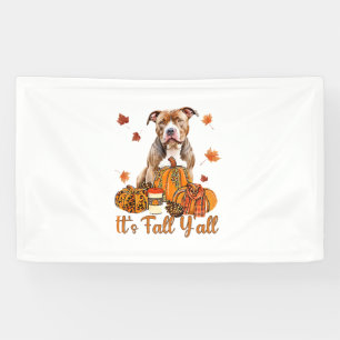 It's Fall Y'all Pitbull Dog Fall Scarf Autumn Pump Banner