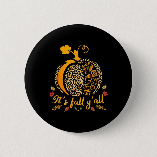 Its Fall Yall Pumpkin Halloween Nurse Scrub Tops W 6 Cm Round Badge (Front)