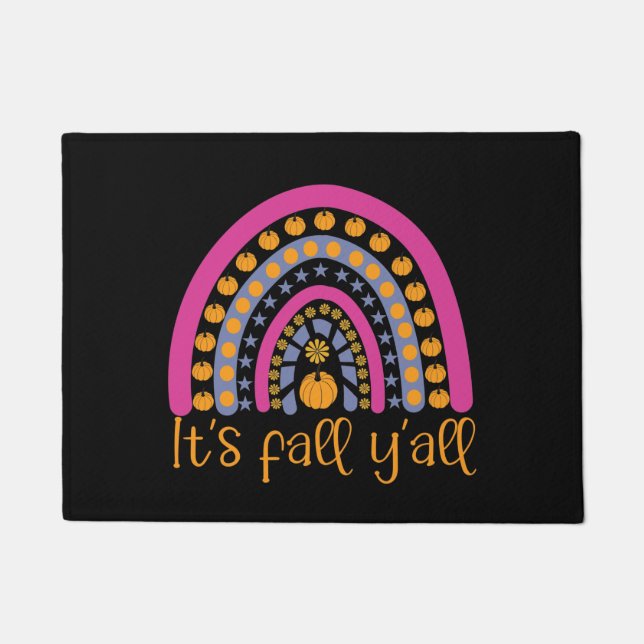 It's fall y'all pumpkin rainbow doormat (Front)