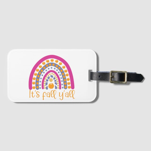 It's fall y'all pumpkin rainbow luggage tag (Front Horizontal)