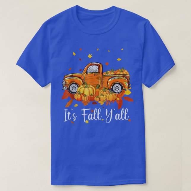 Its Fall Yall Pumpkin Truck Autumn Halloween Thank T-Shirt (Design Front)