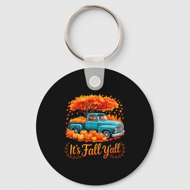 It's Fall Y'all Pumpkin Truck Autumn Thanksgiving  Key Ring (Front)