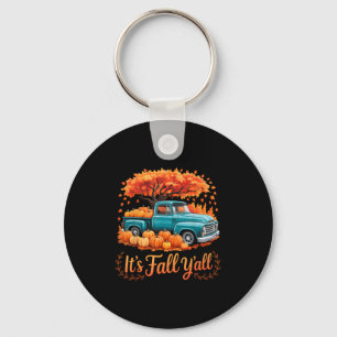 Its Fall Yall Pumpkin Truck Autumn Thanksgiving Me Key Ring