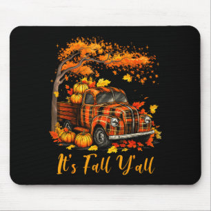 It's Fall Y'all Pumpkin Truck Autumn Tree Hello Fa Mouse Pad