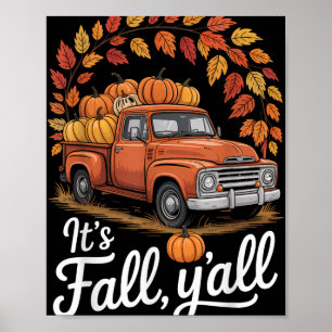 Its Fall Yall Pumpkin Truck Autumn Tree Hello Fall Poster