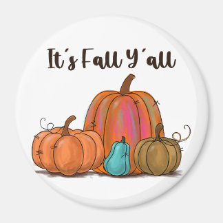 It's Fall Y'all Pumpkins Magnet