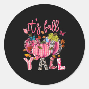 It's Fall Y'all Pumpkins Nk Ribbon Breast Cancer A Classic Round Sticker