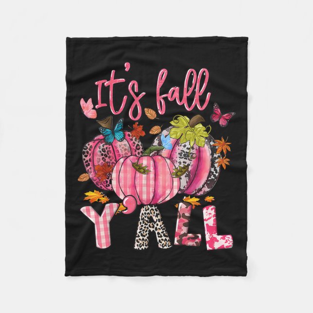 It's Fall Y'all Pumpkins Nk Ribbon Breast Cancer A Fleece Blanket (Front)