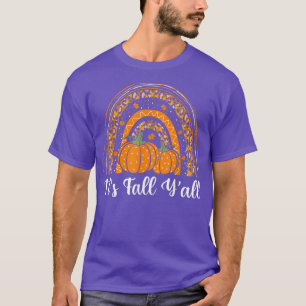 Its Fall Yall Rainbow Pumpkin Thanksgiving Hallowe T-Shirt