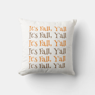 It's Fall Y'all Seasonal Autumn Typography Holiday Cushion